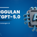 Keunggulan ChatGPT 5